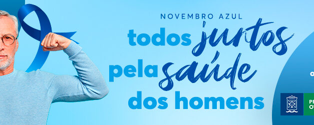 Novembro Azul: Prefeitura de Otacílio Costa faz campanha pela saúde dos homens