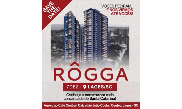 Rôgga Empreendimentos promove evento em Lages