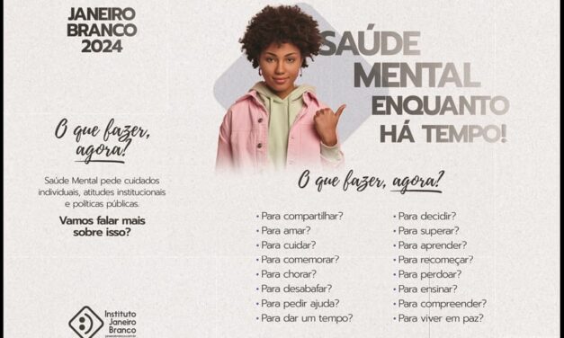 Saúde Mental enquanto há tempo! O que fazer, agora?