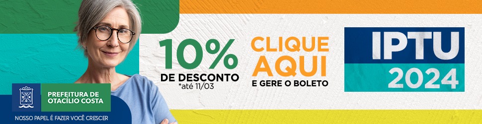 Prefeitura de Otacílio Costa concede 10% de desconto para quem pagar IPTU cota única até 11/03