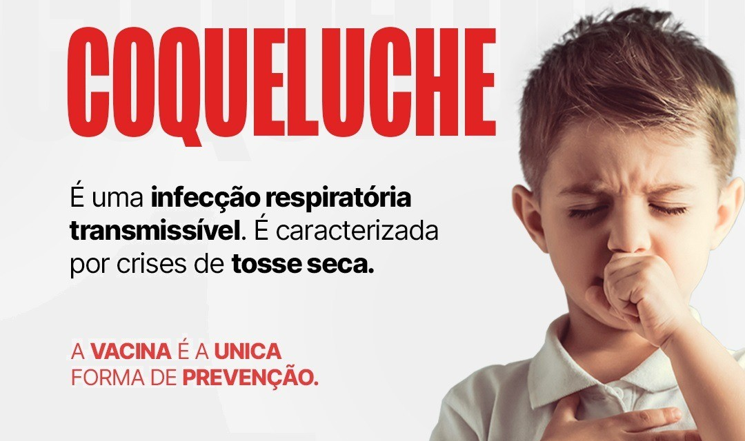 Saúde alerta sobre a importância da vacinação para a prevenção da coqueluche