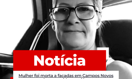 Mulher foi morta a facadas em Campos Novos pelo ex-marido por ciúmes