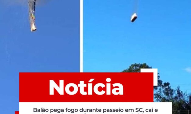 Balão pega fogo durante passeio em SC, cai e bombeiros confirmam mortos e feridos